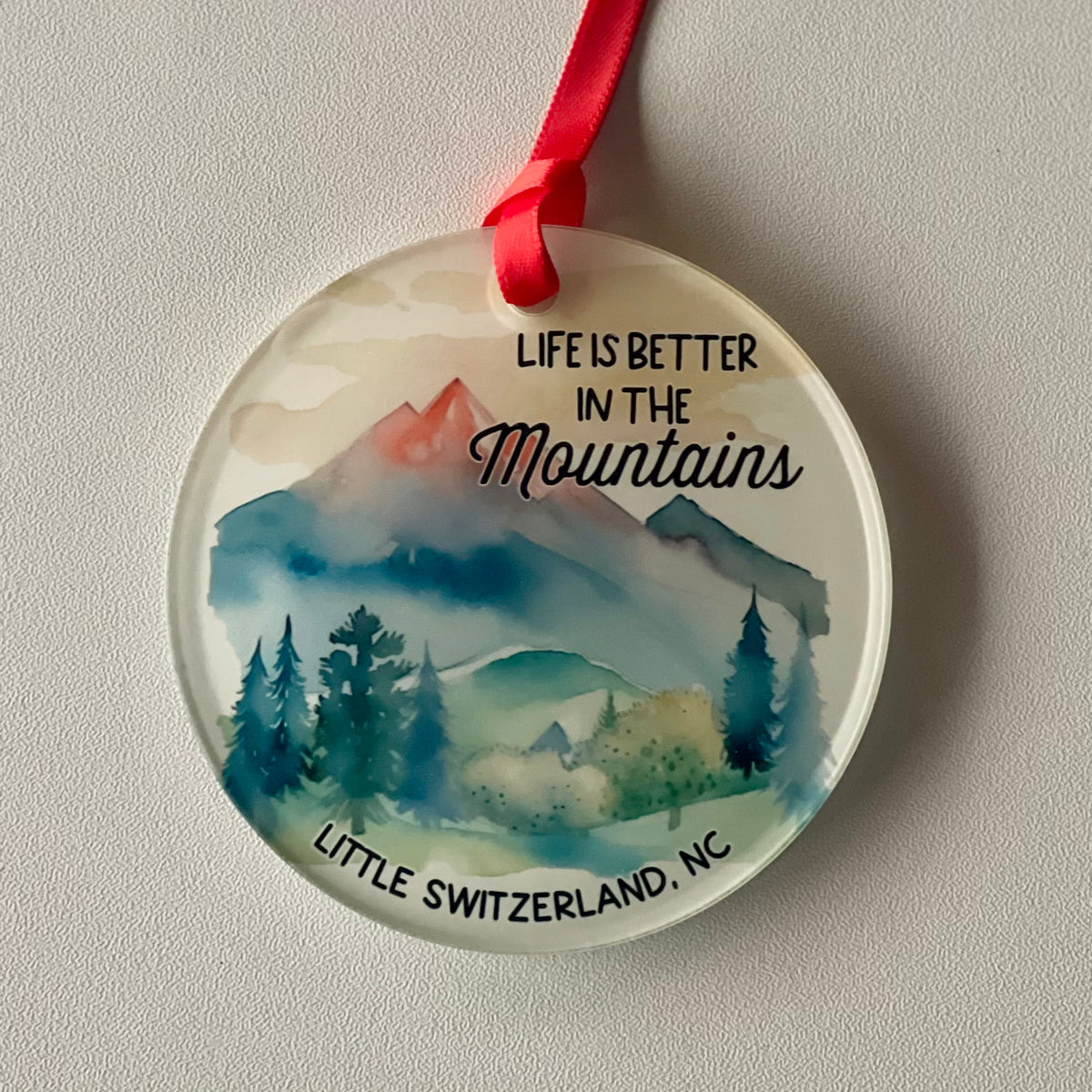 Life is Better in the Mountains Ornament